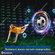 hotmart meus cursos comprados